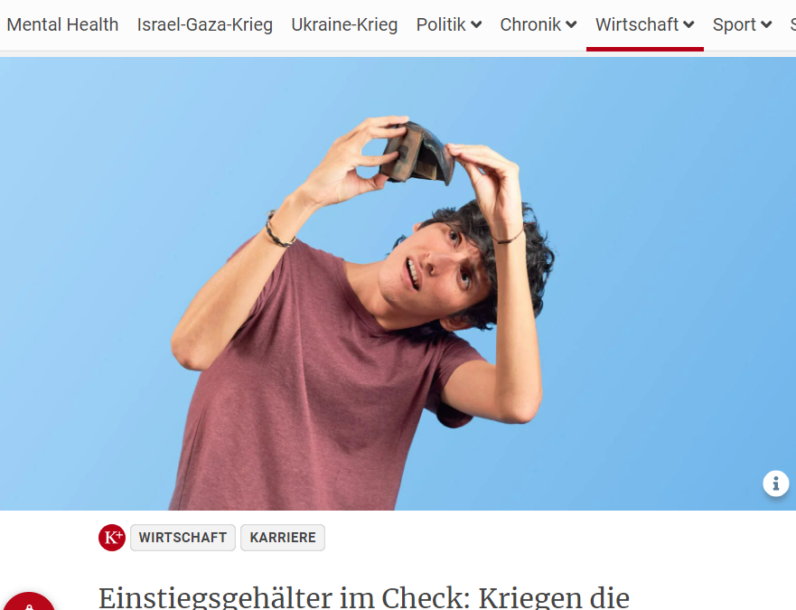 Einstiegsgehälter im Check: Kriegen die Jungen genug bezahlt? – Kurier 13.01.2024