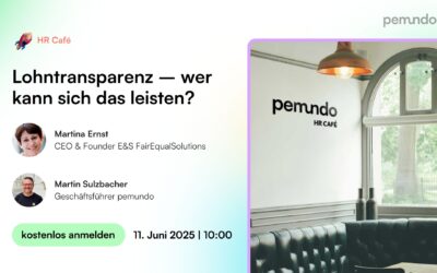 HR Café: Lohntransparenz – wer kann sich das leisten?
